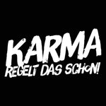 Laden Sie das Bild in den Galerie-Viewer, Karma regelt das schon!
