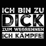 Laden Sie das Bild in den Galerie-Viewer, Ich bin zu dick
